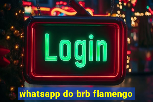 whatsapp do brb flamengo